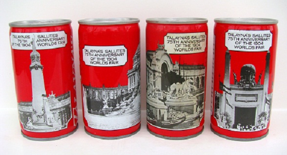 Talayna's - Salutes the 75th Anniv of 1904 Worlds Fair - 4 cans